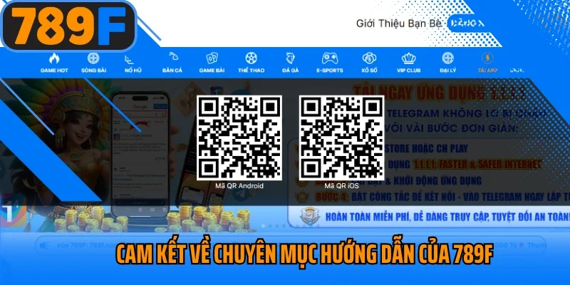 Cam kết về chuyên mục hướng dẫn của 789f
